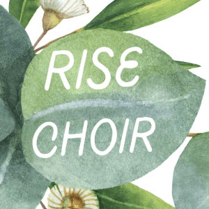 Rise Choir (cropped)